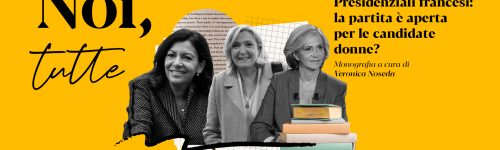 Presidenziali francesi: la partita è aperta per le candidate donne?
